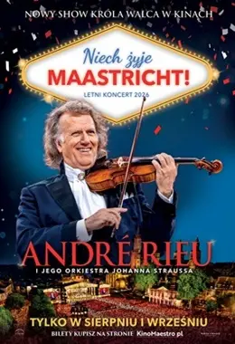 ANDRE RIEU.NIECH ŻYJE MAASTRICHT